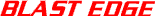 BLAST EDGE
